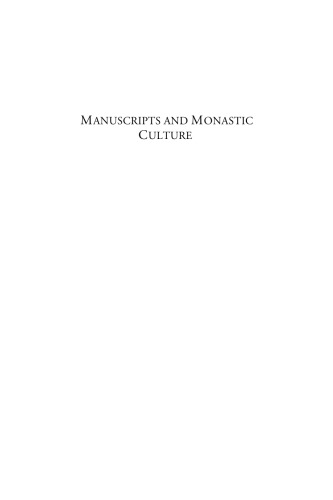 Manuscripts and Monastic Culture: Reform and Renewal in Twelfth-Century Germany